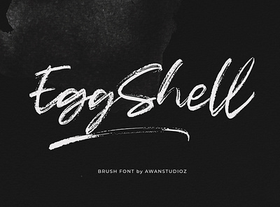 EggShell - Brush Font by Awanstudioz awanstudioz brush font calligraphy cursive font handlettering handwritten lettering letters modern script font script lettering textured font typography