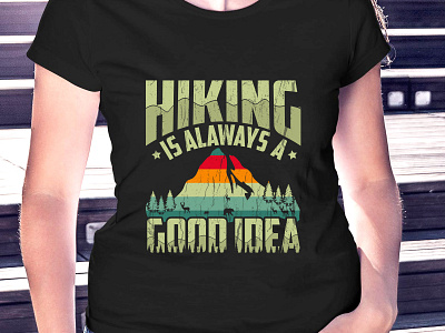 hiking is always a good idea t-shirt design. cat t shirt custom t shirt design dog t shirt gym t shirt hiking hiking logo hiking t shirt sports t shirt t shirt t shirt design t shirt mockup t shirts