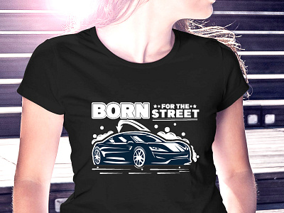 Born-For-The-Street t-shirt design.