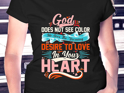 god does not see color t-shirt design. best t shirt custom t shirt design design fashion fishing t shirt fitness t shirt funny t shirt illustration t shirt t shirt design t shirt mockup typography t shirt