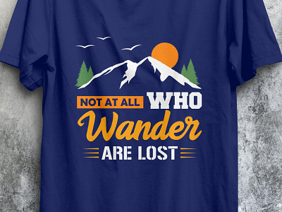 Not at all wander are lost campingtshirt design hiking tshirt tshirt design tshirtcamp tshirtdesign tshirts type typography