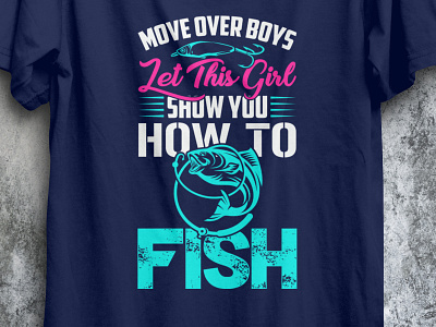 Move Over boys Fishing T shirt design fish fishing fishingtshirt tshirt tshirt design tshirtdesign tshirts type typography