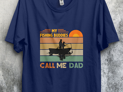 My fishing Buddies Call me DAD design fish fishing fishingtshirt tshirt tshirt design tshirtdesign tshirts type typography