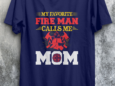 My Favorite Fire man design fire firefighter fireman tshirt tshirt design tshirtdesign tshirts type typography usafireman
