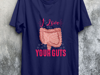 I love your guts love lover loveshirt tshirt tshirt design tshirtdesign tshirts typography valentine valentine day valentinedaytshirt valentinetshirtdesign