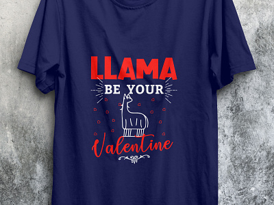 Lama be your valentine design loveshirt tshirt tshirt design tshirtdesign tshirts typography valentine valentine day valentinedaytshirt valentines day