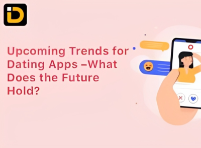 Dating App Trends | Future of Dating Apps