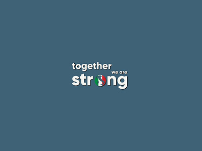 togather we are strong coronavirus design graphic graphic design illustrator italy logo logodesign poster stong together