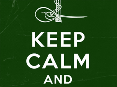 Yet another Keep Calm poster for Turks and calm design empire graphic humour keep meme ottoman poster signature