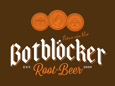 Botblocker Rootbeer blond bock coins german identity lettering logo robots root beer