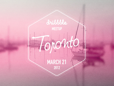 Toronto Dribbble Meetup - March 21 meetup pink retro texture toronto