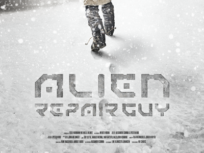 Alien Repair Guy custom type heroic compressed metal poster short film type