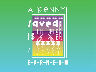 A Penny Saved is a Penny Earned art artwork dailyposter inspiration minimalism motivation motivationalquote mug notebook poster posteraday posterdesign print printdesign prints quote quoteoftheday totebag tshirt wallpaper