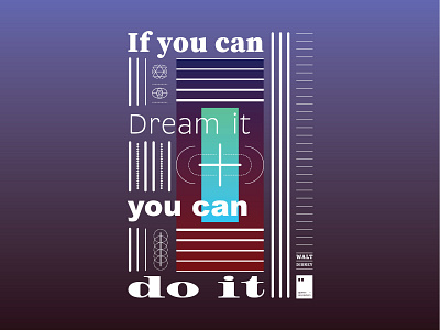 If You Can Dream It You Can Do It By Quotes On Posters On Dribbble