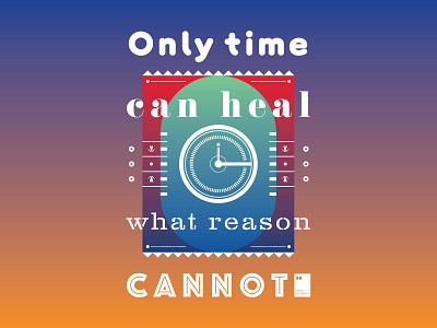 Only time can heal what reason cannot art artwork dailyposter inspiration minimalism motivation motivationalquote mug notebook poster posteraday posterdesign print printdesign prints quote quoteoftheday totebag tshirt wallpaper
