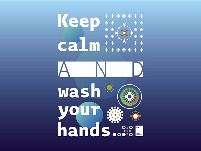 Keep calm and wash your hands