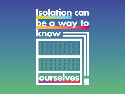 Isolation can be a way to know ourselves art artwork covid19 dailyposter inspiration minimalism motivation motivationalquote poster posteraday posterdesign print printdesign prints quarantine quote quoteoftheday totebag tshirt wallpaper