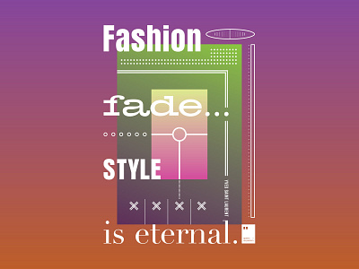 Fashion Fade. Style is eternal