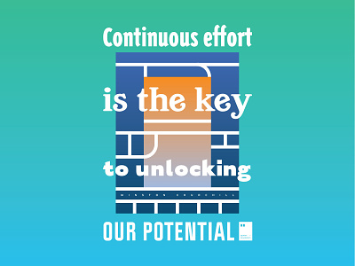 Continuous effort is the key to unlocking our potential art artwork dailyposter inspiration minimalism motivation motivationalquote mug notebook poster posteraday posterdesign print printdesign prints quote quoteoftheday totebag tshirt wallpaper