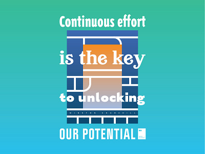 Continuous effort is the key to unlocking our potential