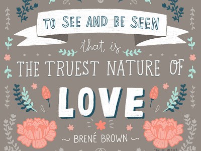 Brené Brown Quote brené brown quote digital illustration editorial editorial illustration florals flowers hand lettered quote hand lettering illustrated quote illustration plants quotation quote spot illustration