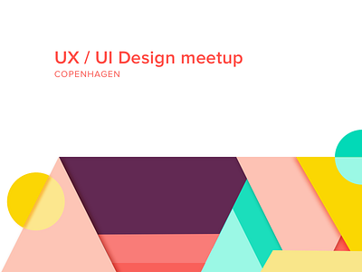 UX/ UI meetup Copenhagen