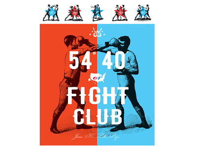 54 40 Or Fight Club american history boxing design fight fight club graphic design history oregon poster us history