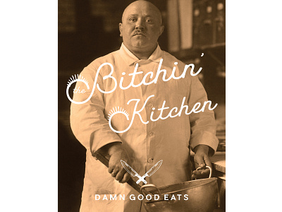 The Bitchin’ Kitchen