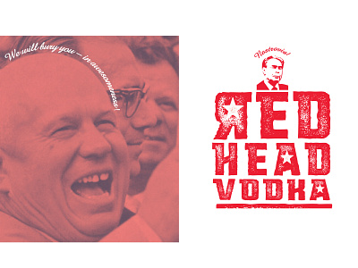 Red Head Vodka alcohol branding cold war design graphic design leonid brezhnev logo nikita khrushchev nostrovia red russia russian vodka