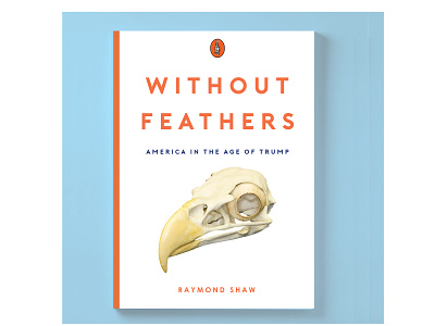 “Without Feathers” Book Cover book book cover design eagle graphic design logo penguin typography work in progress