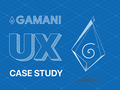 Gamani UX Case Study