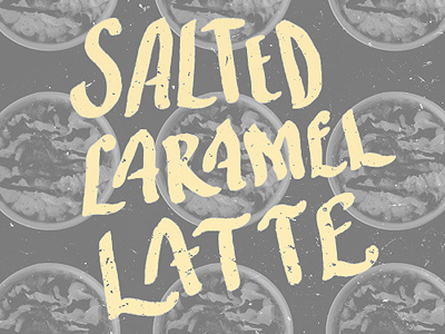 salted caramel latte cafe coffee hand lettering latte lettering salted caramel latte