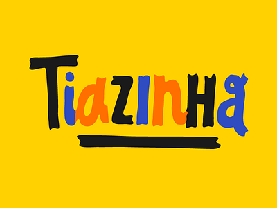 tiazinha! letterad lettering type typography
