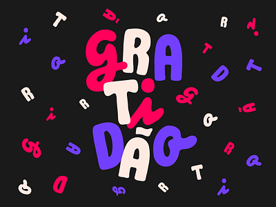 g r a t i d ã o letterad lettering type typography