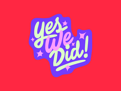 Yes We Did! estudio bingo lettering