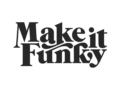 Make It Funky Logo 1970s 70s dj ed benguiat funk groovy lettering make it funky music san francisco typography