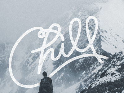 Chill hand drawn illustration lettering letters type typography