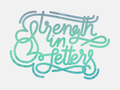 Strength In Letters design illustration lettering type typography