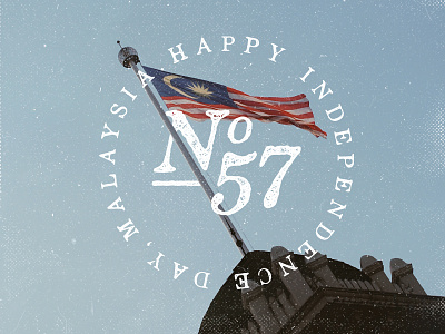 Happy 57th Independence Day, Malaysia! independence day kuala lumpur lettering malaysia malaysian merdeka texture type typography vintage