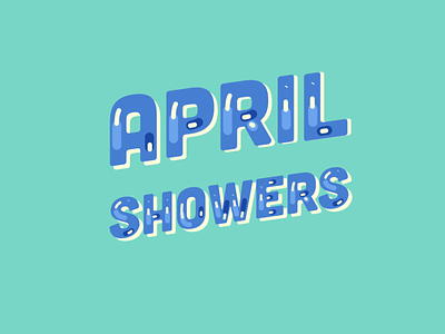 April Showers GIPHY animated type animated typography april april showers colorful colorful design gif gif animation giphy giphy sticker kinetic type mograph motion design motion graphic social media gif social media sticker spring sticker summer