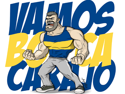 Vamos Boca Carajo boca bocajuniors cartoon dibujo drawing futbol illustrator ilustracion photoshop soccer sport