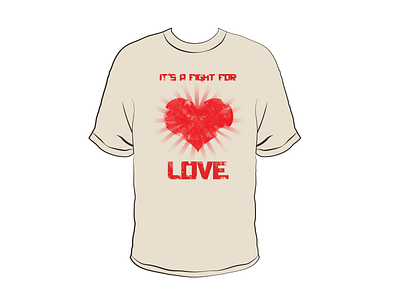 It's a fight for love t-shirt design clothing design heart love shirt t shirt valentines