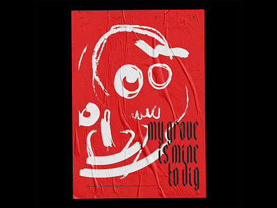 "My Grave is Mine to Dig" Poster blackletter design fade graphic design grunge halftone illustration illustrator poster poster art poster design print print design typography vector