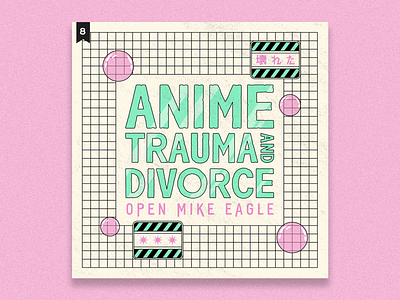no.8: Anime, Trauma And Divorce album album artwork branding branding design design flat graphic design hip hop illustration open mike eagle rap typography
