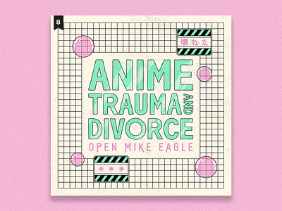 no.8: Anime, Trauma And Divorce