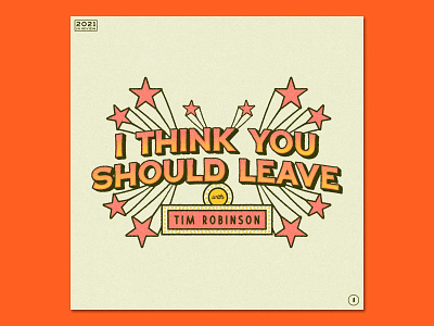 1 | COMEDY | I Think You Should Leave with Tim Robinson