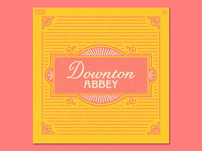 8 | MY GUILTY PLEASURE | Downton Abbey 2021 gone by 2021 in review bates branding design downton downton abbey flat grantham graphic design illustration illustrator victorian