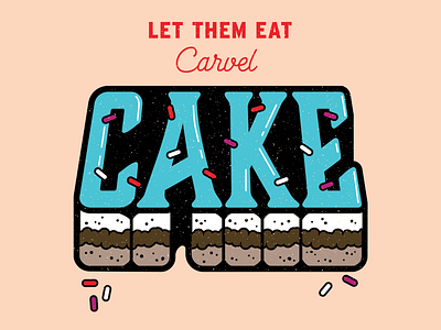 Let Them Eat (Carvel) Cake