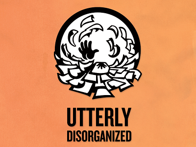 utterlyDisorganized