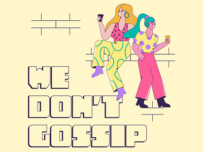 We Don't Gossip